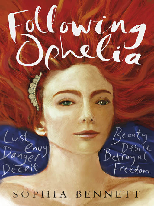 Title details for Following Ophelia by Sophia Bennett - Available